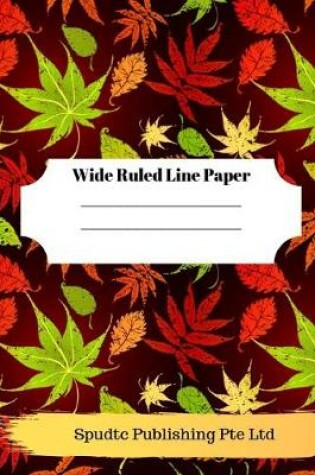 Cover of Fall Leaves and Thanksgiving Theme Wide Ruled Line Paper