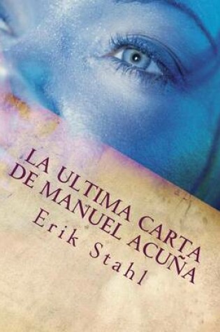 Cover of La Ultima Carta De Manuel Acuña