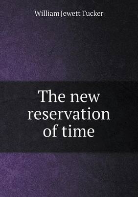 Book cover for The new reservation of time