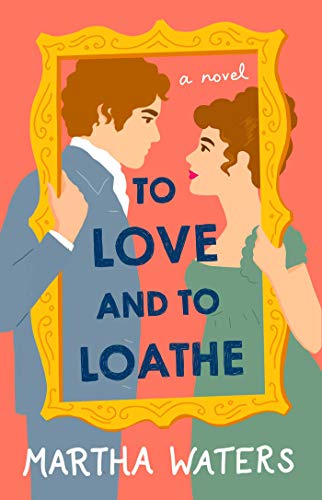 Cover of To Love and to Loathe