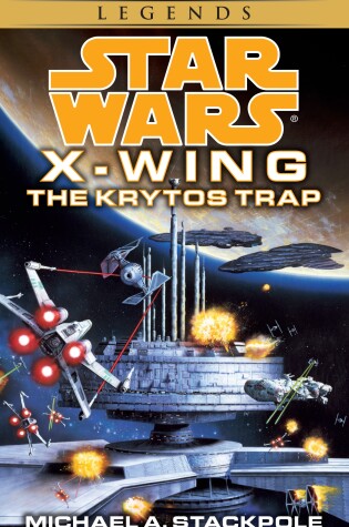 Cover of The Krytos Trap: Star Wars Legends (X-Wing)
