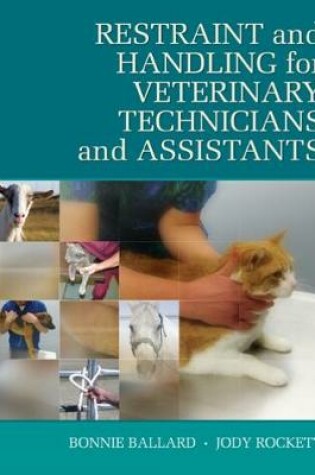 Cover of Restraint & Handling for Veterinary Technicians & Assistants