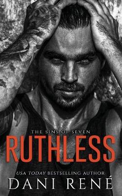 Ruthless by Dani Rene