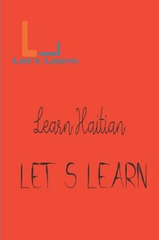 Cover of Let's Learn - Learn Haitian