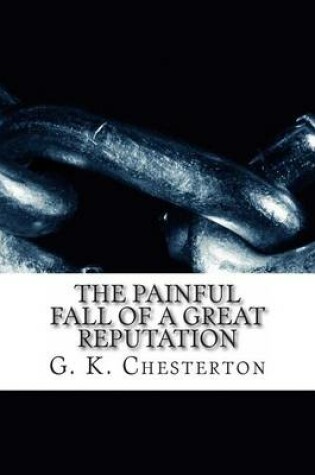 Cover of The Painful Fall of a Great Reputation