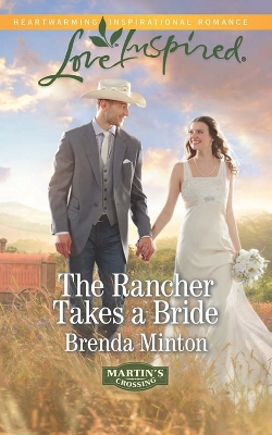 Cover of The Rancher Takes A Bride
