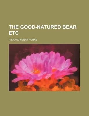 Book cover for The Good-Natured Bear Etc