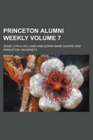 Cover of Princeton Alumni Weekly Volume 7