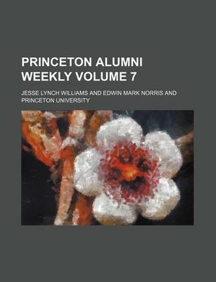 Book cover for Princeton Alumni Weekly Volume 7