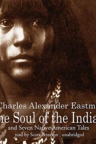 Cover of The Soul of the Indian and Seven Native American Tales