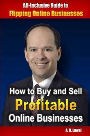 Cover of How to Buy and Sell Profitable Online Businesses