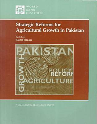 Cover of Strategic Reforms for Agricultural Growth in Pakistan