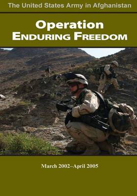 Cover of Operation Enduring Freedom March 2002-April 2005