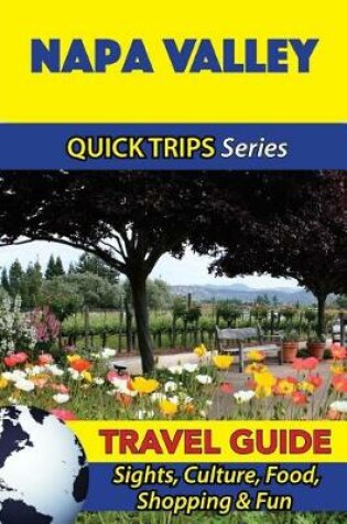 Cover of Napa Valley Travel Guide (Quick Trips Series)