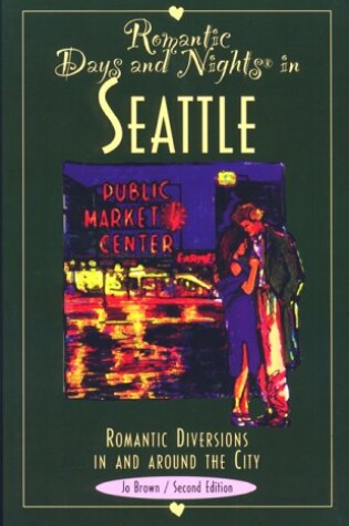 Cover of Romantic Days and Nights in Seattle