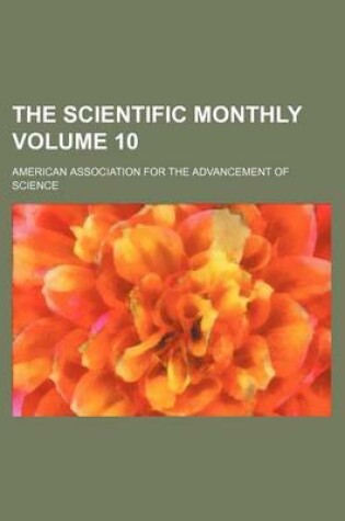 Cover of The Scientific Monthly Volume 10