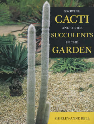 Book cover for Growing Cacti and Other Succulents in the Garden