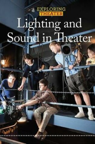 Cover of Lighting and Sound in Theater