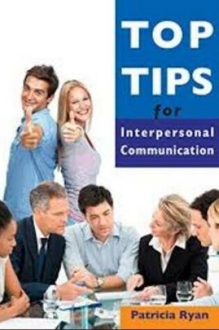 Cover of Top Tips for Interpersonal Communication