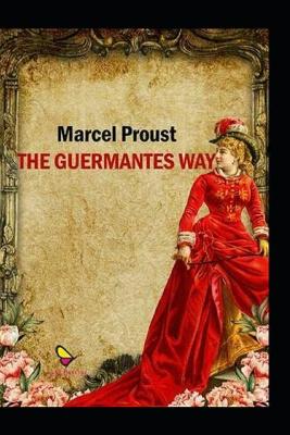 Book cover for The Guermantes way by Marcel Proust(illustrated edition)
