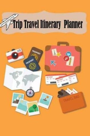 Cover of Trip Travel Itinerary Planner