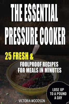 Book cover for The Essential Pressure Cooker