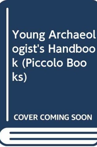 Cover of Young Archaeologist's Handbook