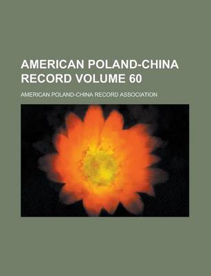 Book cover for American Poland-China Record Volume 60