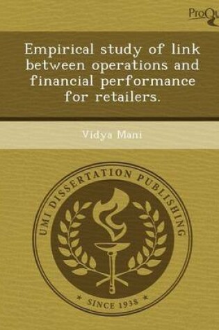 Cover of Empirical Study of Link Between Operations and Financial Performance for Retailers