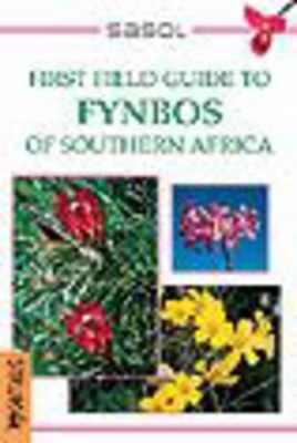 Book cover for SASOL First Field Guide to Fynbos of Southern Africa