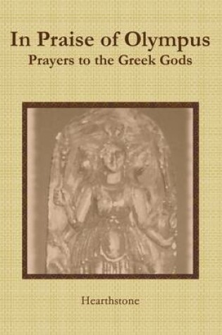 Cover of In Praise of Olympus: Prayers to the Greek Gods