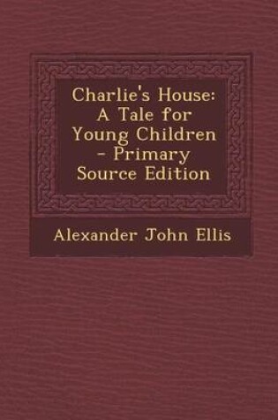 Cover of Charlie's House