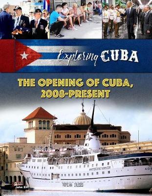 Book cover for The Opening of Cuba, 2008-Present