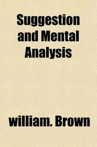 Cover of Suggestion and Mental Analysis