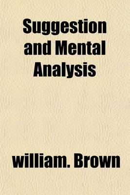 Book cover for Suggestion and Mental Analysis