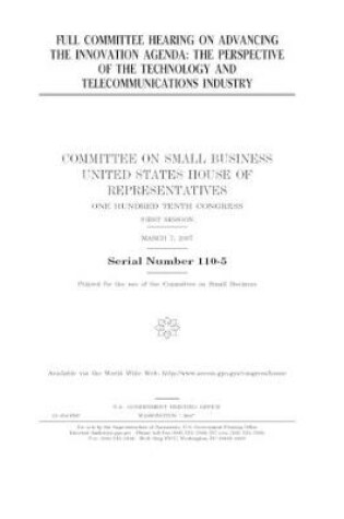 Cover of Full committee hearing on advancing the innovation agenda