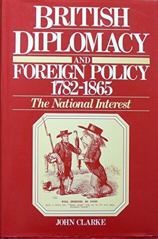 Cover of British Diplomacy and Foreign Policy, 1782-1865