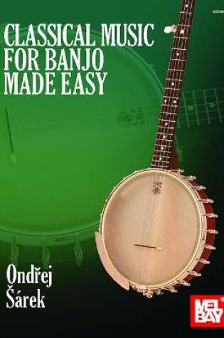 Cover of Classical Music for Banjo Made Easy