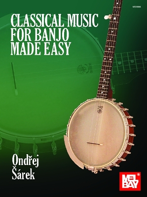 Book cover for Classical Music for Banjo Made Easy