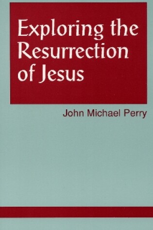Cover of Exploring the Resurrection of Jesus