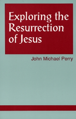 Book cover for Exploring the Resurrection of Jesus