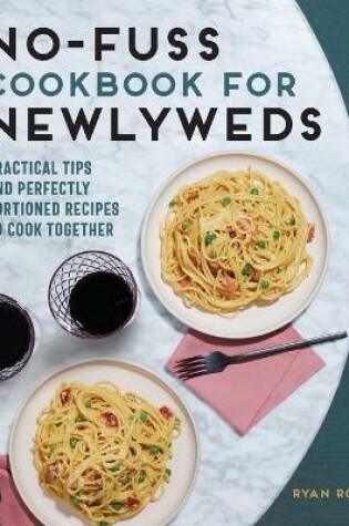 Cover of No-Fuss Cookbook for Newlyweds