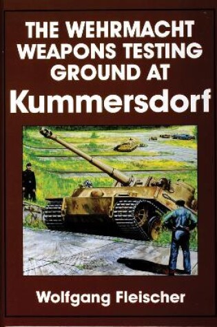 Cover of Wehrmacht Weapons Testing Ground at Kummersdorf