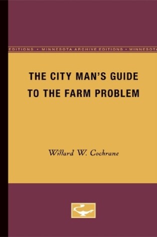 Cover of The City Man’s Guide to the Farm Problem