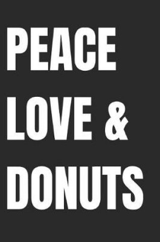 Cover of Peace Love and Donuts