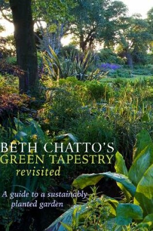 Cover of Beth Chatto's Green Tapestry Revisited