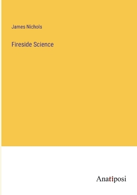 Book cover for Fireside Science