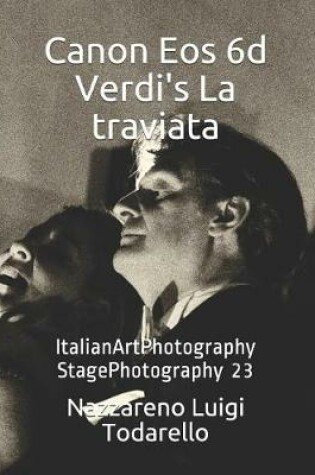 Cover of Canon Eos 6d Verdi's La traviata