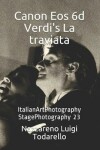 Book cover for Canon Eos 6d Verdi's La traviata