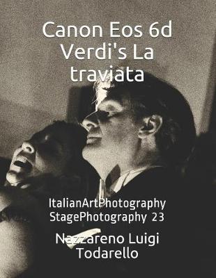 Cover of Canon Eos 6d Verdi's La traviata